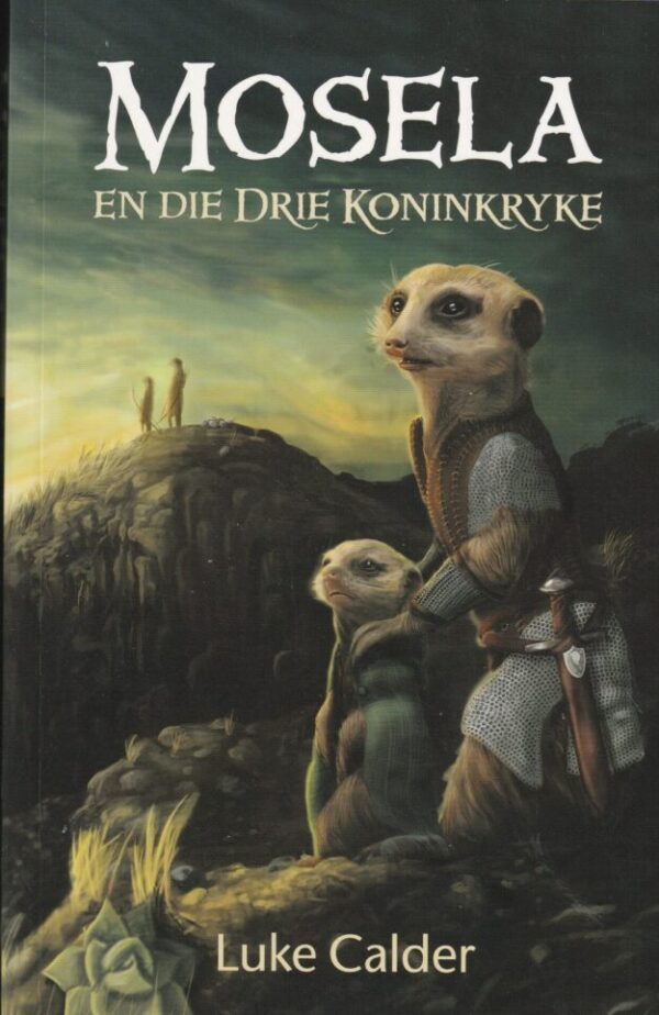 Mosela En Die Drie Koninkryke – Luke Calder secondhand book