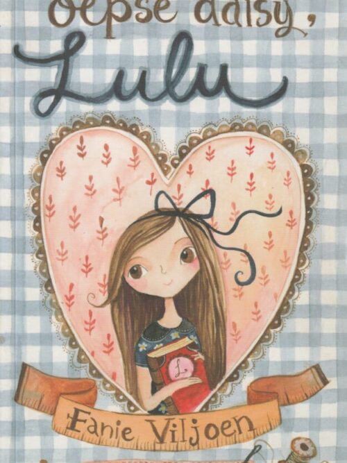 cropped-Oepse-daisy-Lulu-Fanie-Viljoen-1.jpg Oepse Daisy, Lulu – Fanie Viljoen secondhand book