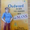 Oudword Is Nie Vir Sissies Nie: Vir Mans – Christa Jonker-Jordaan secondhand book