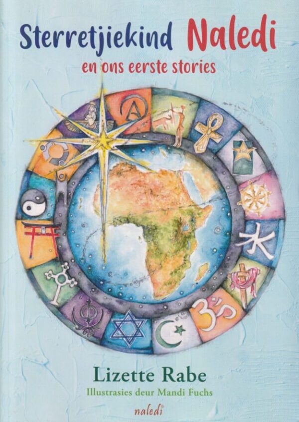 Sterretjiekind Naledia En Ons Eerste Stories – Lizette Rabe secondhand book
