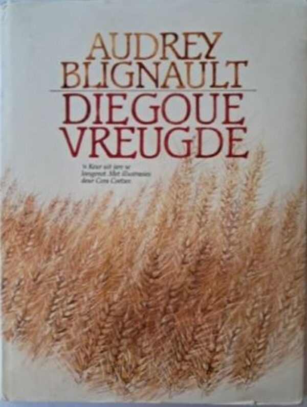 die-goue-vreugde-audrey-blignault (1) Die Goue Vreugde – Audrey Blignault secondhand book