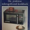 Die Praktiese Mikrogolfoond-Kookboek – Joey Mostert secondhand book