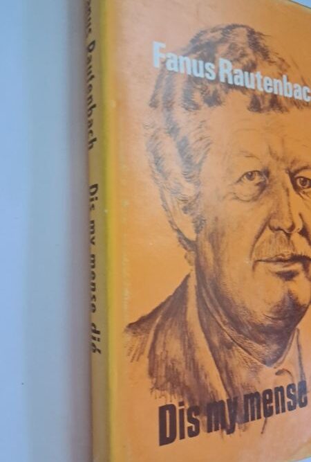 Dis My Mense Dié – Fanus Rautenbach secondhand book