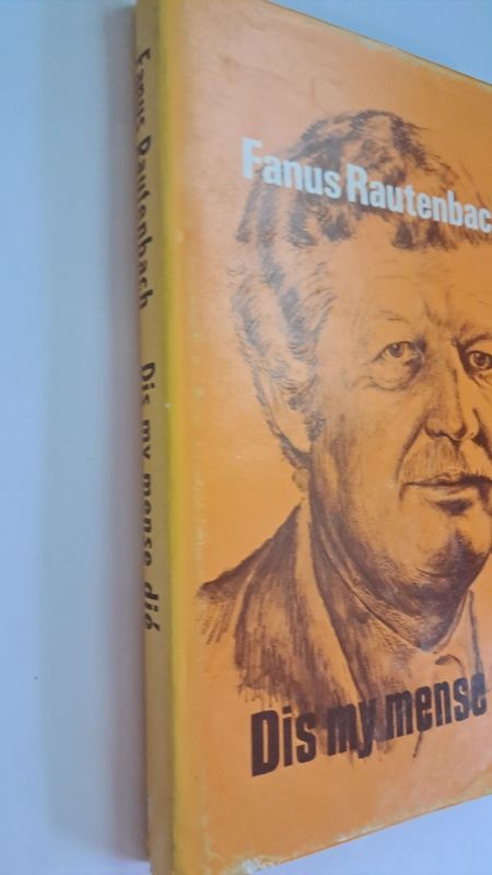 Dis My Mense Dié – Fanus Rautenbach secondhand book