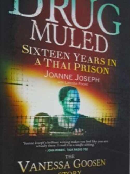 Drug Muled: Sixteen Years In A Thai Prison – Joanne Joseph, Larissa Focke secondhand book