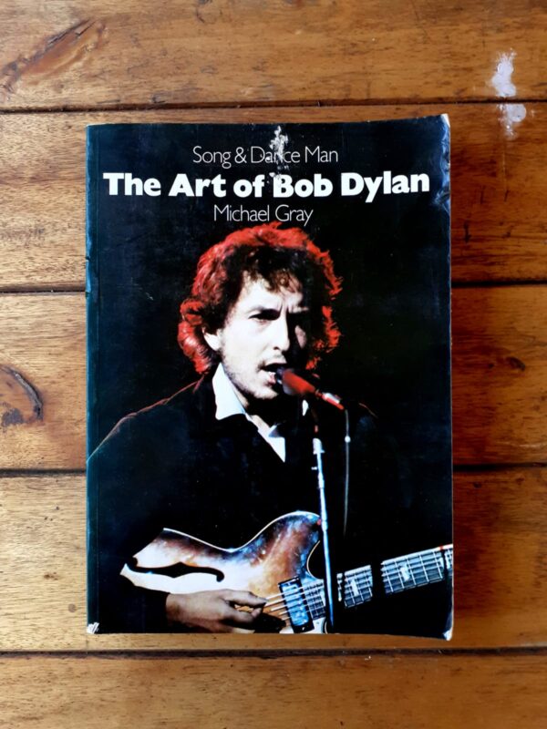 dylan The Art Of Bob Dylan – Michael Gray secondhand book