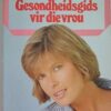 Gesondheidsgids Vir Die Vrou – Jan Van Elfen secondhand book