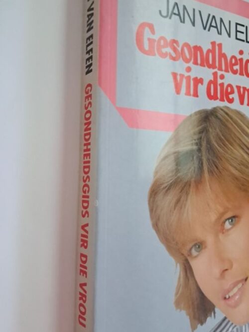 Gesondheidsgids Vir Die Vrou – Jan Van Elfen secondhand book