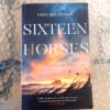 Sixteen Horses – Greg Buchanan secondhand book