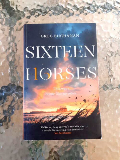 Sixteen Horses – Greg Buchanan secondhand book