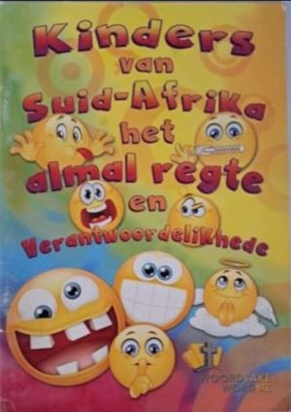 kinders-van-suid-afrika-het-almal-regte-en-verantwoordelikhiede Kinders Van Suid-Afrika Het Almal Regte En Verantwoordelikhede secondhand book