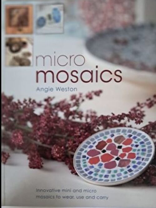 Micro Mosaics – Angie Weston secondhand book