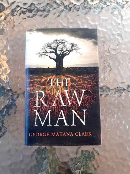 The Raw Man – George Makana Clark secondhand book