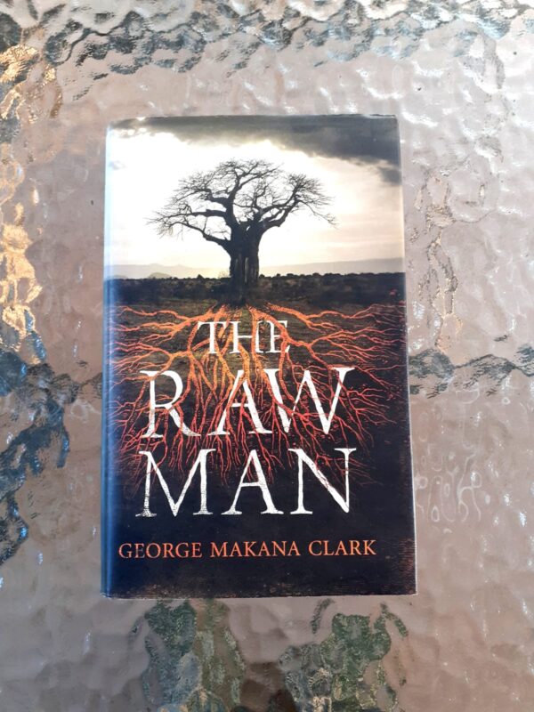rm The Raw Man – George Makana Clark secondhand book