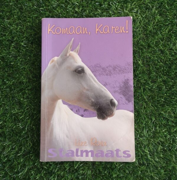 Stalmaats: Komaan Karen – Lize Roux secondhand book