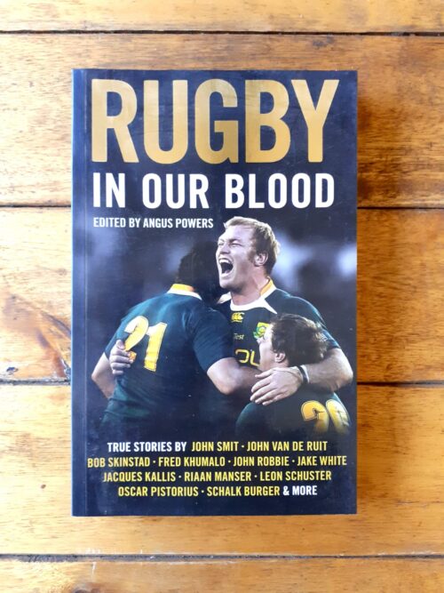 Rugby In Our Blood – Angus Powers secondhand book