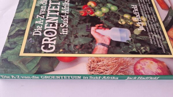 Die A-Z Van Die Groentetuin In Suid-Afrika – Jack Hadfield secondhand book