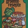 Slaai- En Groenteresepte – Erina Bezuidenhout secondhand book