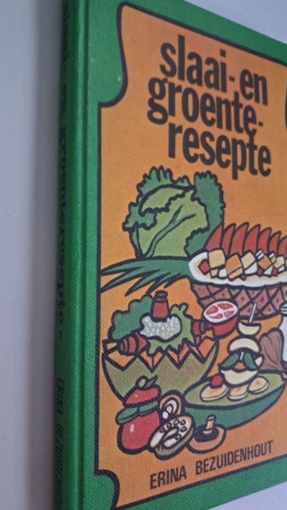 Slaai- En Groenteresepte – Erina Bezuidenhout secondhand book