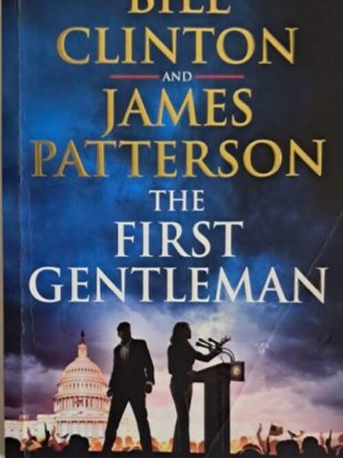 The First Gentleman – Bill Clinto, James Patterson secondhand book