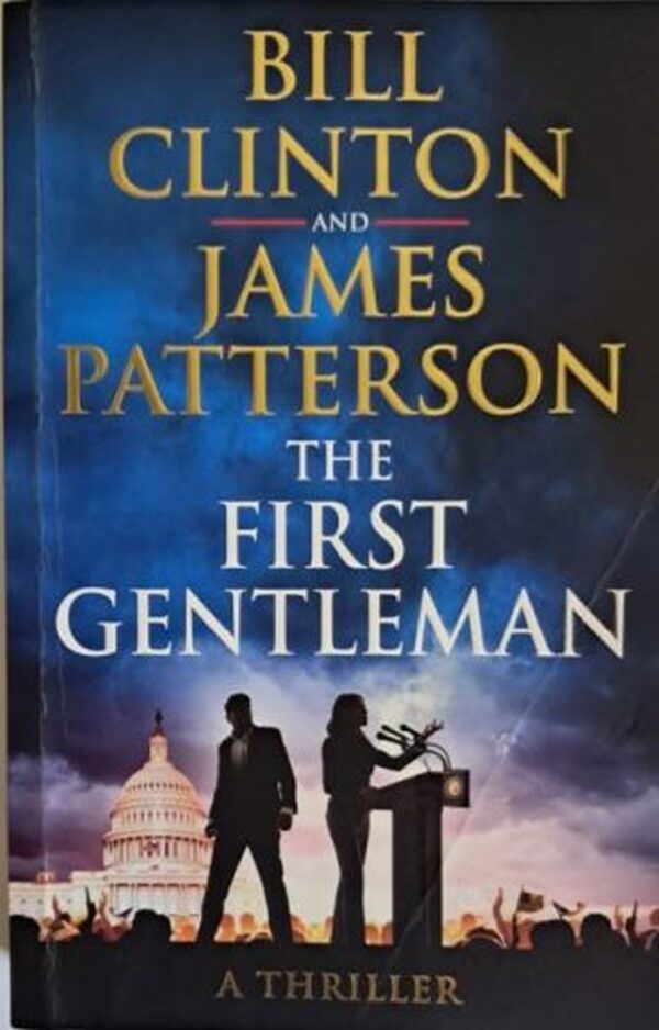 The First Gentleman – Bill Clinto, James Patterson secondhand book