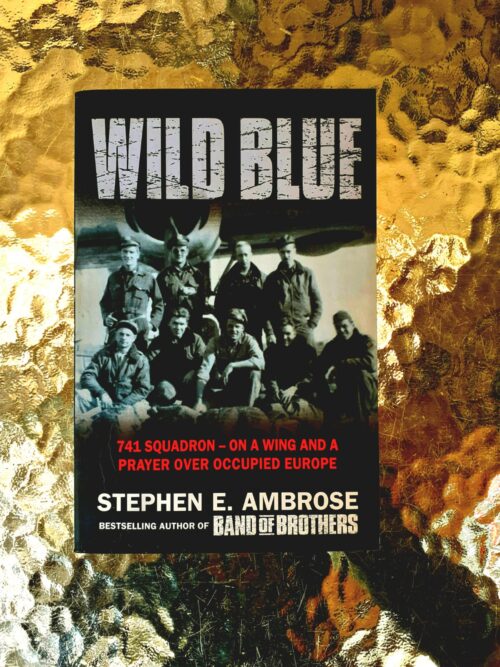 Wild Blue – Stephen E. Ambrose secondhand book