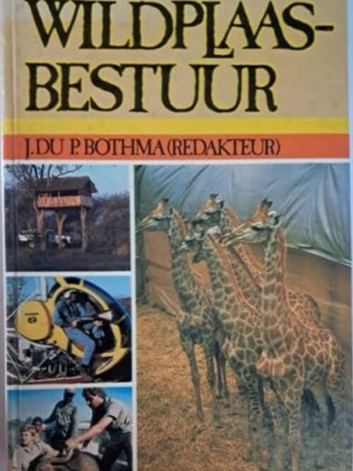 Wildplaasbestuur – J. Du P. Bothma secondhand book