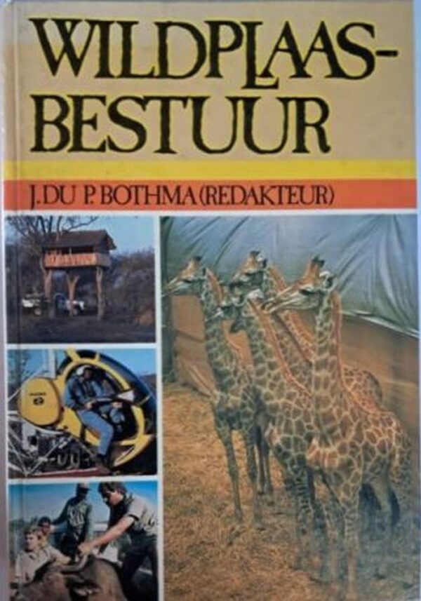 Wildplaasbestuur – J. Du P. Bothma secondhand book