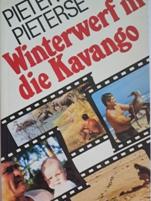 Winterwerf In Die Kavango – Pieter Pieterse secondhand book