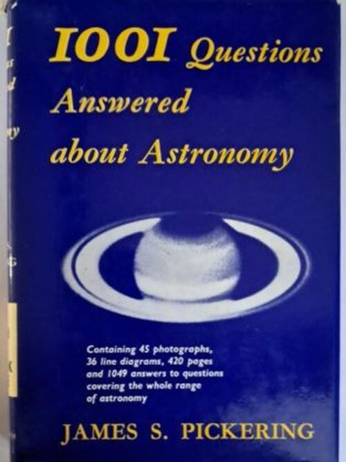 1001 Questions Answered About Astronomy – James S. Pickering secondhand book
