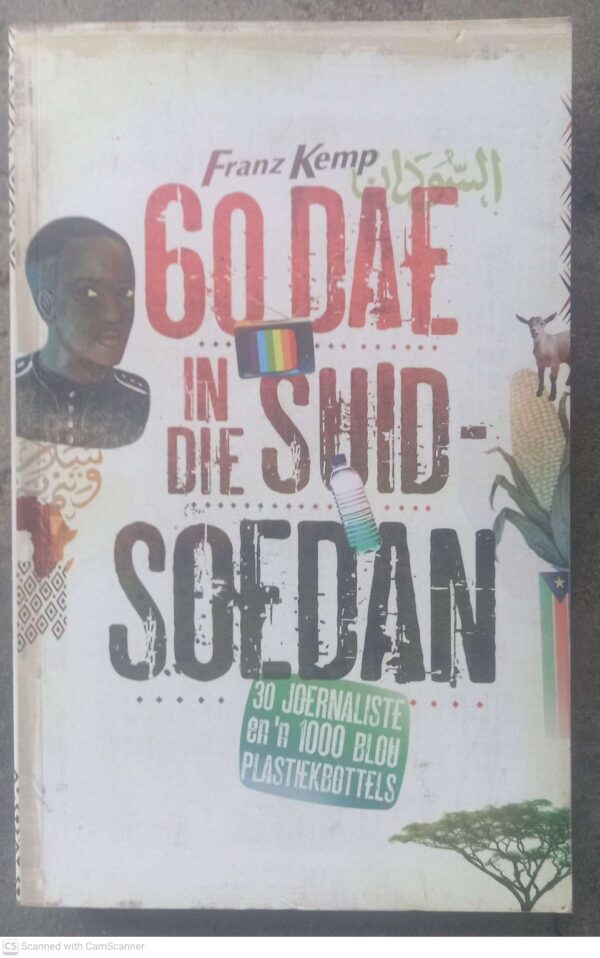 60 Dae in die Suid-Soedan1 60 Dae In Die Suid-Soedan — Franz Kemp secondhand book