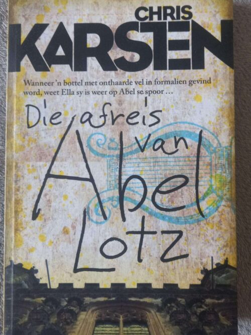 Die Afreis Van Abel Lotz — Chris Karsten secondhand book