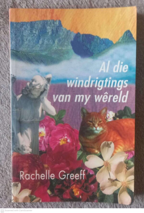Al Die Windrigtings Van My Wêreld — Rachelle Greeff secondhand book