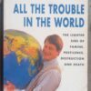 All The Trouble In The World — P. J. O’Rourke secondhand book