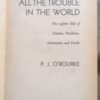All The Trouble In The World — P. J. O’Rourke secondhand book