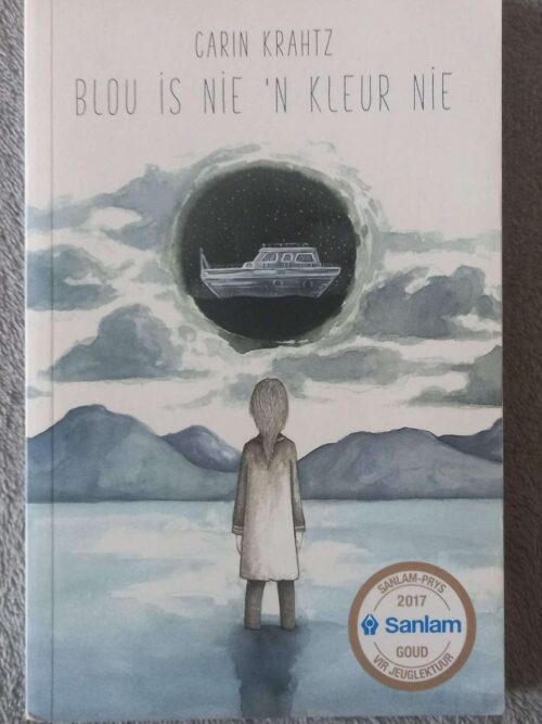 Blou Is Nie ‘n Kleur Nie — Carin Krahtz secondhand book