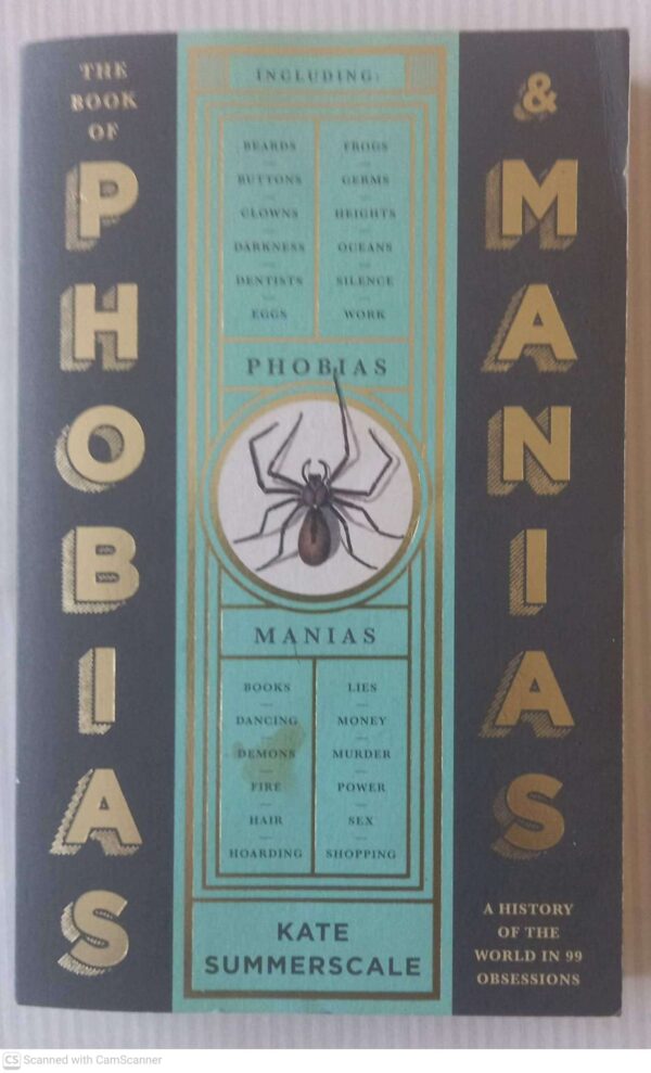 The Book Of Phobias And Manias — Kate Summerscale secondhand book