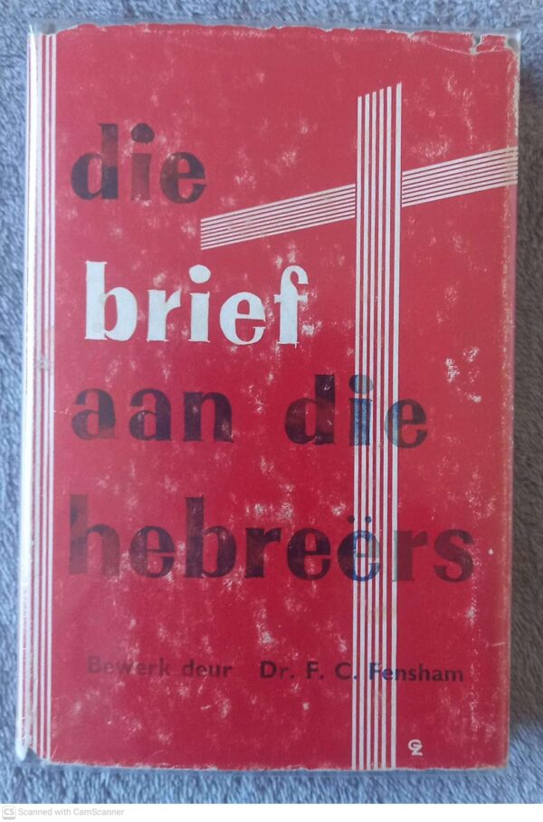 Die Brief Aan Die Hebreërs — F. C. Fensham secondhand book
