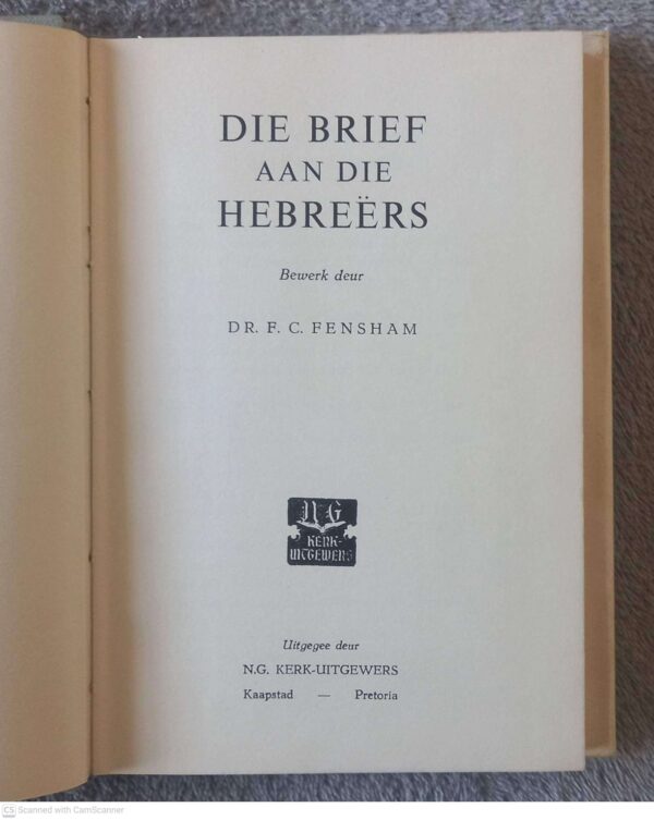 Die Brief Aan Die Hebreërs — F. C. Fensham secondhand book