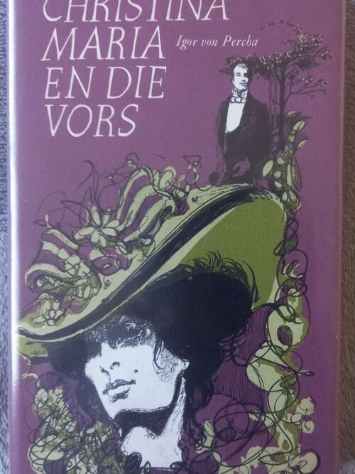 Christina Maria En Die Vors — Igor Von Percha secondhand book