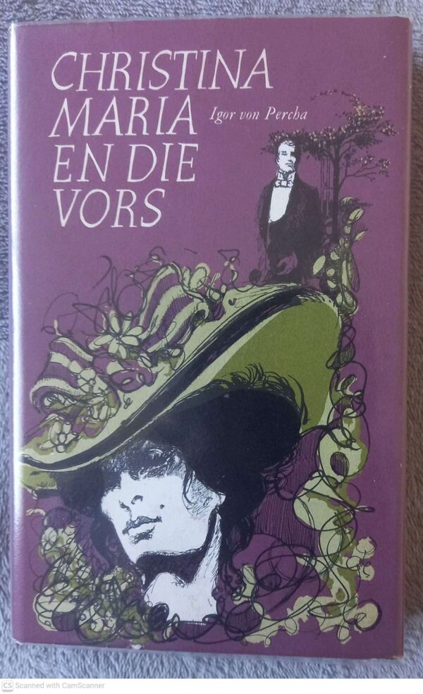 Christina Maria En Die Vors — Igor Von Percha secondhand book