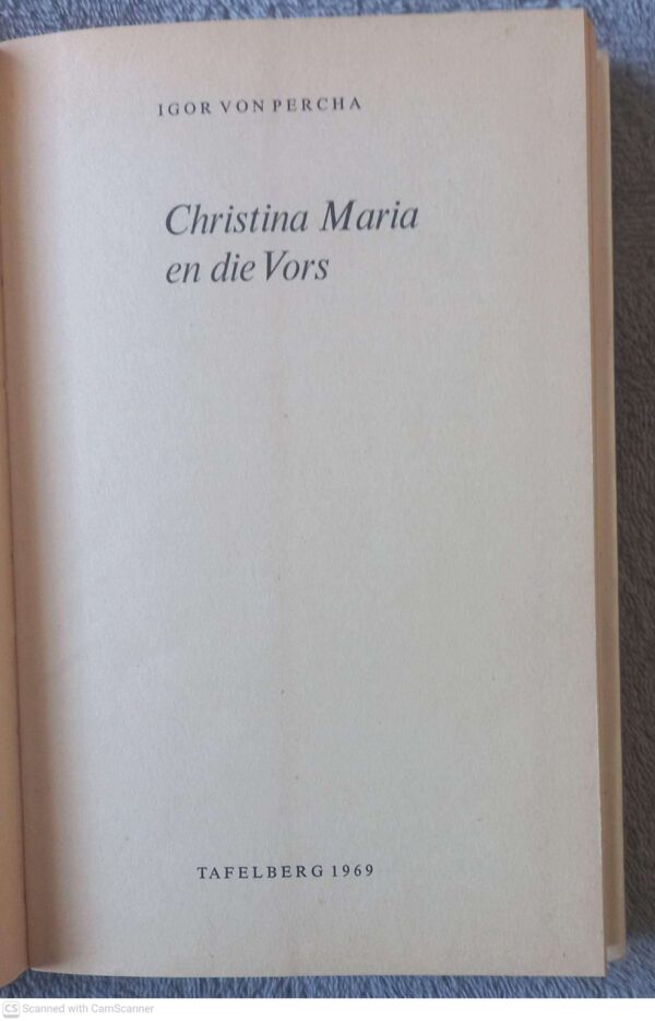 Christina Maria En Die Vors — Igor Von Percha secondhand book