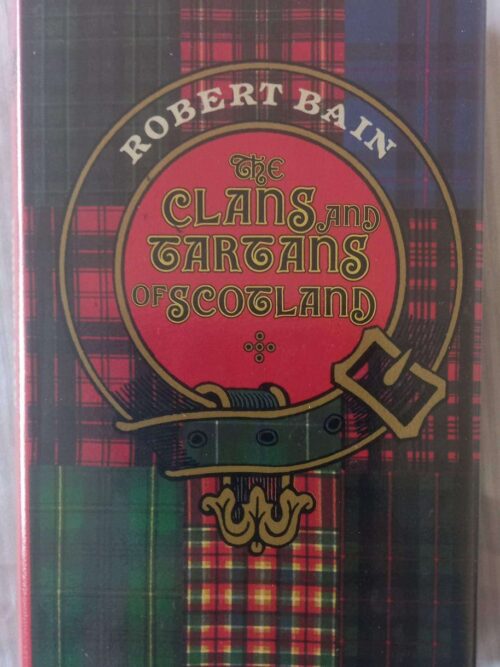 The Clans And Tartans Of Scotland — Robert Bain secondhand book