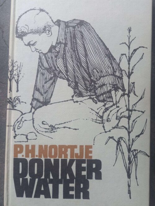 Donkerwater1 Donkerwater — P. H. Nortje secondhand book