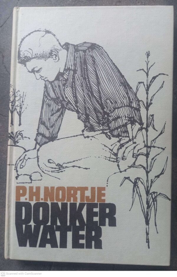 Donkerwater — P. H. Nortje secondhand book