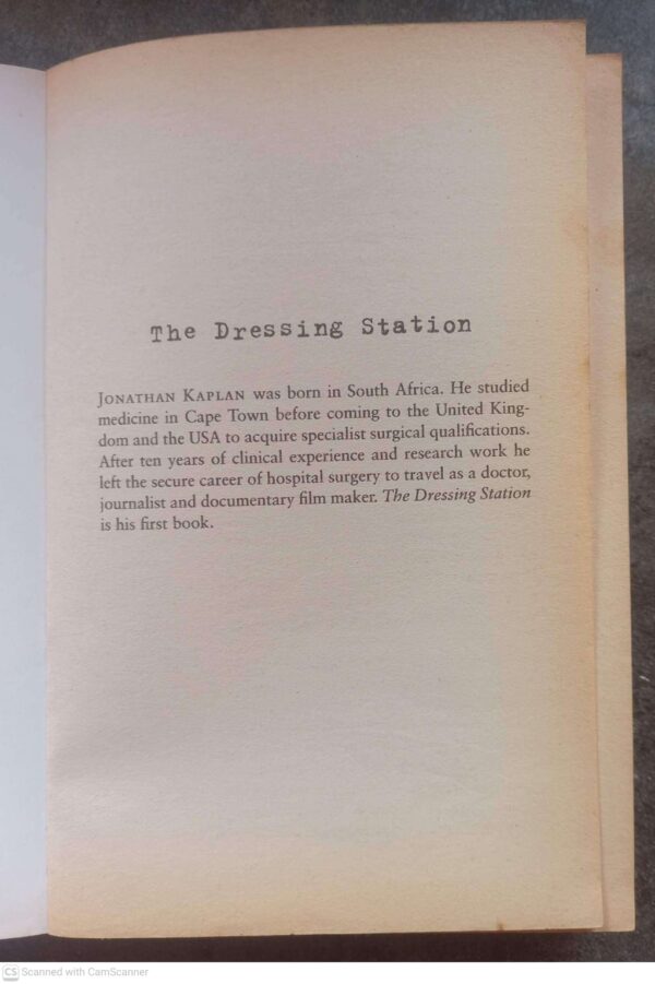 The Dressing Station: A Surgeon’s Odyssey — Jonathan Kaplan secondhand book