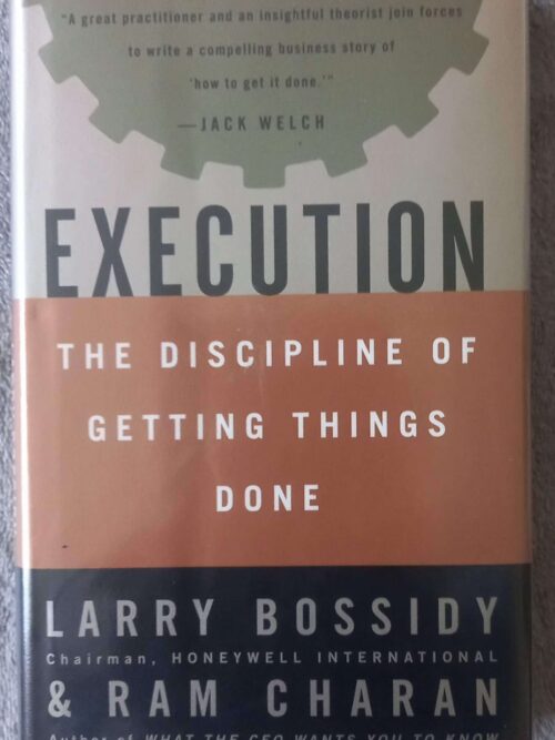Execution: The Discipline Of Getting Things Done — Larry Bossidy, Ram Charan secondhand book