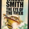 The Eye Of The Tiger — Wilbur Smith secondhand book