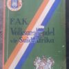 F.A.K. Volksangbundel1 Die F.A.K. Volksangbundel: Solfegie-Uitgawe — Hugo Gutsche Et Al secondhand book