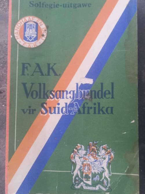 Die F.A.K. Volksangbundel: Solfegie-Uitgawe — Hugo Gutsche Et Al secondhand book